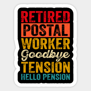 Retired Postal Worker Goodbye Tension Hello Pension T shirt For Women T-Shirt Sticker